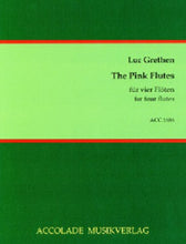 Grethen, Luc   The Pink Flutes for four flutes