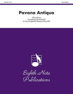 Smallman Jeff-  Pavana Antiqua Flexible Woodwind Ensemble