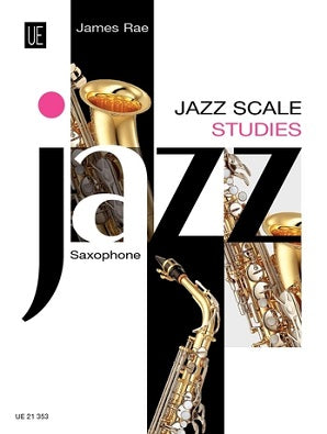 Rae, James Jazz Scale Studies for Saxophone
