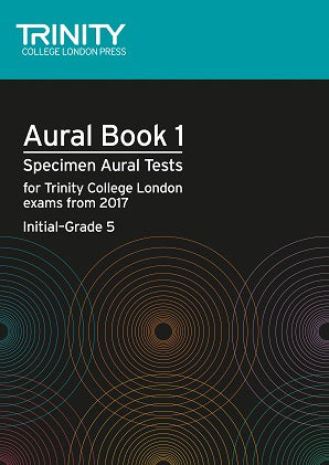 Trinity Aural Tests Book 1 from 2017 Initial-Grade 5
