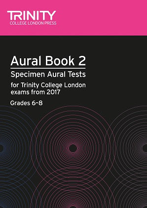 Trinity Aural Tests Book 2 from 2017 Grades 6-8