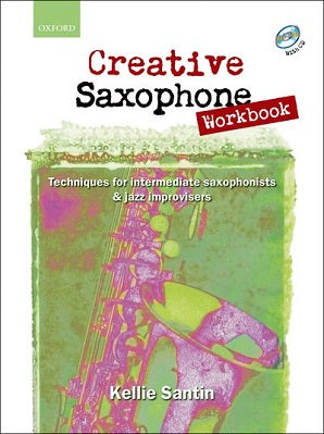 Santin , Kellie - Creative Saxophone Workbook Book/CD