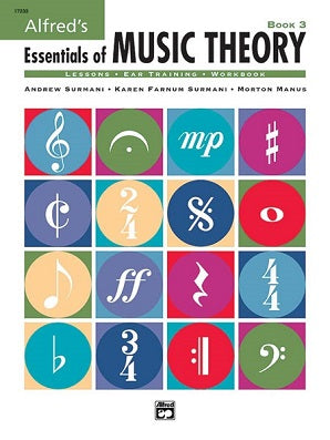 Alfred's Essentials of Music Theory: Book 3