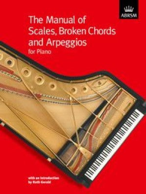 ABRSM Manual of Scales Broken Chords & Arpeggios- Piano