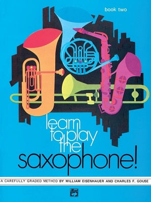 Learn to Play the Saxophone Book 2