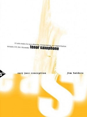 Snidero , Jim -  Easy Jazz Conception Tenor Saxophone Book/CD
