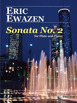 Ewazen Eric -  Sonata No 2 for Flute and Piano