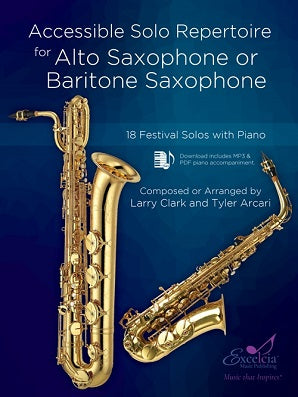 Accessible Solo Repertoire for Alto/Baritone Sax