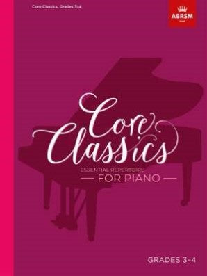 ABRSM Core Classics Piano Book 3 Grades 3-4