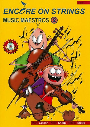 Encore On Strings Music Maestros Violin Book 2
