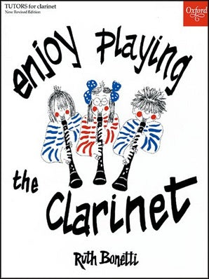 Bonetti, Ruth - Enjoy Playing the Clarinet