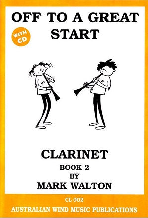 Walton, M - Off to a Great Start for Clarinet Book 2