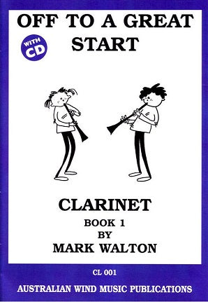 Walton, M - Off to a Great Start for Clarinet Book 1