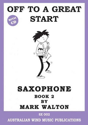 Off to a Great Start for Alto Saxophone Book 2
