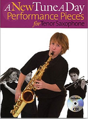 A New Tune A Day Performance Pieces for Tenor Saxophone