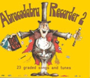 Abracadabra Recorder 2 Graded Tunes