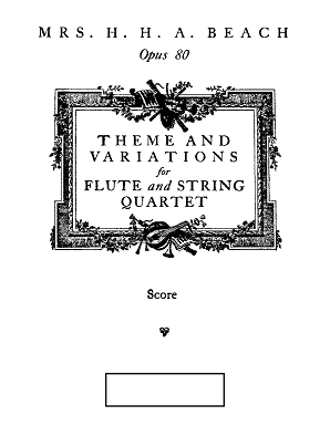 Beach, Amy - Theme and Variations for flute and string quartet (Score Set of Parts)