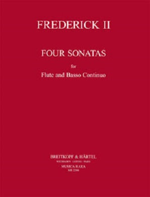 Frederick the Great (der Große, Friedrich II): Four Sonatas for flute and basso continuo