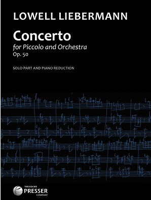 Liebermann, H - Concerto: Op.50 For Piccolo and Orchestra (Presser) Piano Reduction