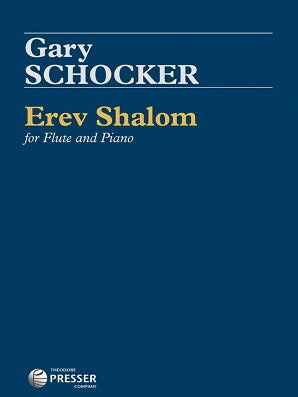 Schocker , Gary - Erev Shalom for flute and piano