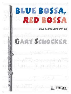Schocker, G - Blue Bossa, Red Bossa For Flute and Piano  (Presser)