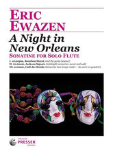 Ewazen, Eric  - A Night In New Orleans Sonatine for Solo Flute