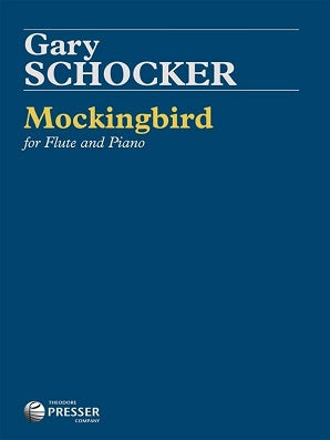 Schocker Gary,  Mockingbird For Flute And Piano