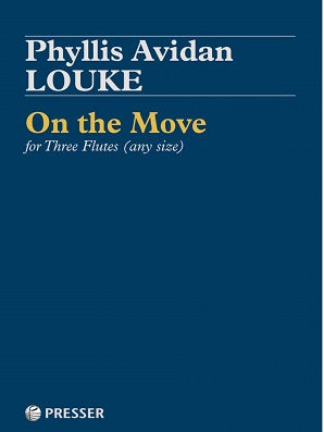 Avidan Louke, Phyllis  - On the Move for Three Flutes (any size)