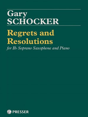 Regrets and Resolutions for Bb Soprano Saxophone and Piano