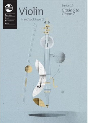 Violin Series 10 Handbook Level 2 (Grade 5 to Grade 7)