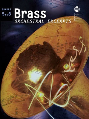 Brass Orchestral Excerpts - Grades 5 to 8