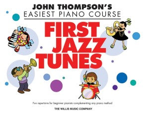 Easiest Piano Course - First Jazz Tunes- John Thompson's Easiest Piano Course