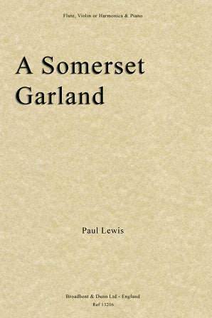 Lewis, Paul  - A Somerset Garland (Flute, Violin or Harmonica & Piano)