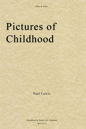 Lewis, Paul  - Pictures of Childhood (Flute & Piano)