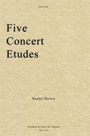 Brown , Rachel - Five Concert Etudes (Solo Flute)