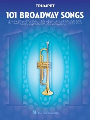 101 Broadway Songs for Trumpet