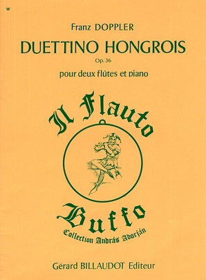 Doppler , F Duettino sur des Motifs Hongrois for Two Flutes and Piano, Op36