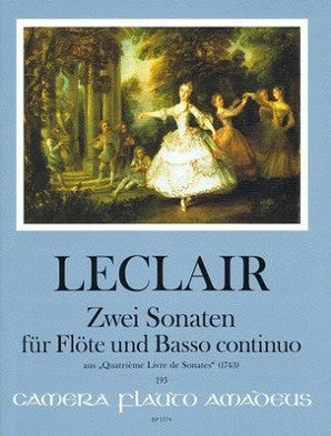 Leclair - Zwei Sonaten - Sonatas Op 4/2 Op 4/7 Flute/Basso Continuo (Amadeus)