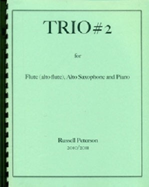Peterson Russell - Trio #2 For Flute Doubling Alto Flute), Alto Saxophone and Piano Score and Parts