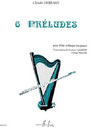Debussy Claude -  6 preludes - for flute & Harp/Piano