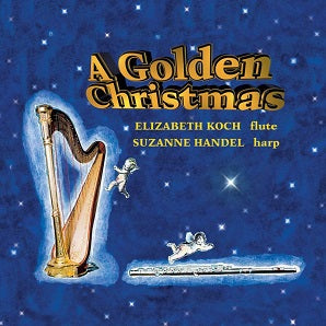 Elizabeth Koch and Suzanne Handel - A Golden Christmas - for flute and harp