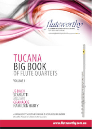 Fluteworthy - The Tucana Big Book of Quartets