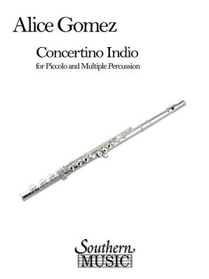 Gomez, Alice - Concertino Indio for Piccolo and Multiple Percussion