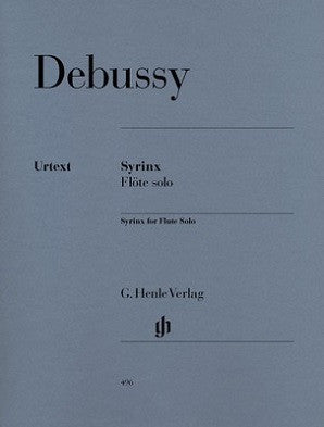 Debussy - Syrinx for Flute solo Syrinx - La fl-te de Pan für Flöte solo G. Henle Verlag