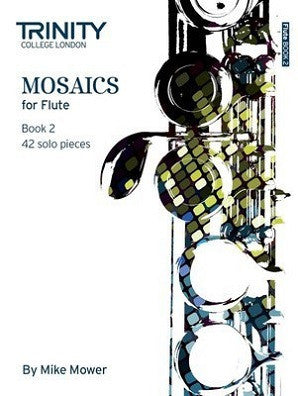 Mosaics for Flute Book 2 - Grades 6-8 42 solo pieces
