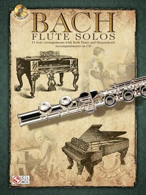 Bach Flute Solos 11 Solo Arrangements with Both Piano and Harpsichord Accompaniments on CD