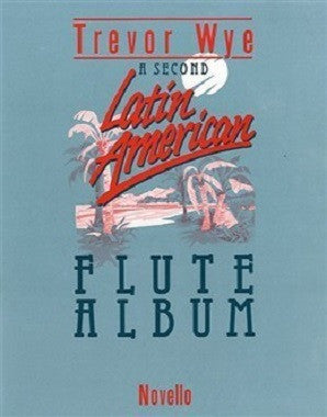 A Second Latin American Flute Album (Wye)