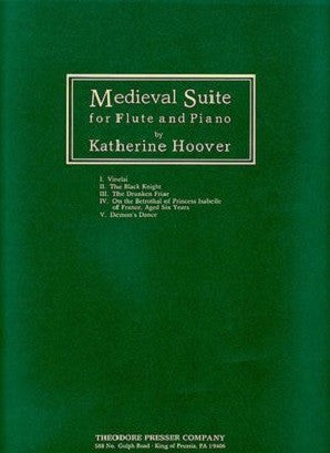 Hoover - Medieval Suite for Flute and Piano (Theodore Presser )