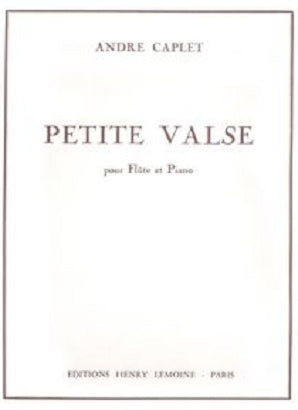Caplet - Petite Valse (Edition Henry Lemoine)