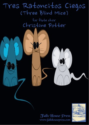 Potter, Christine - Tres Ratoncitos Ciegos (Three Blind Mice) (Falls House)